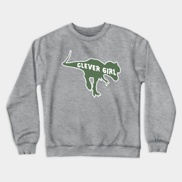 Velociraptor Clever Girl Raptor Jurassic Dinosaur Crewneck Sweatshirt by Grassroots Green